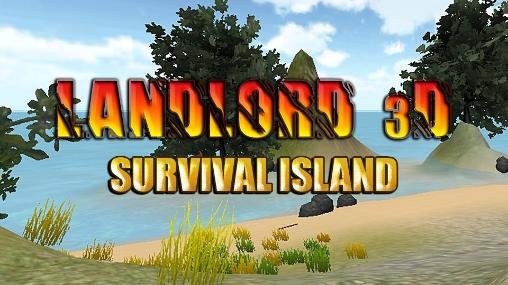 game pic for Landlord 3D: Survival island